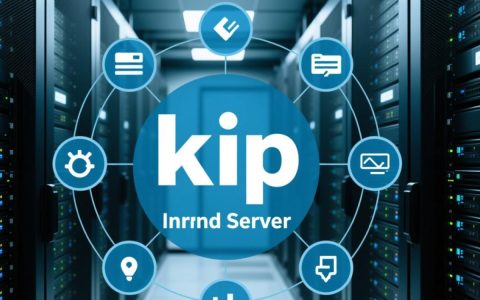 kip内部服务器是什么，如何搭建与管理？