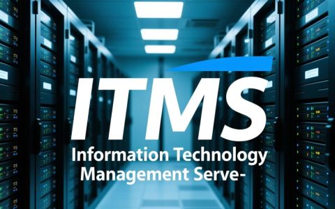 itms管理服务器是什么？如何高效部署与管理？
