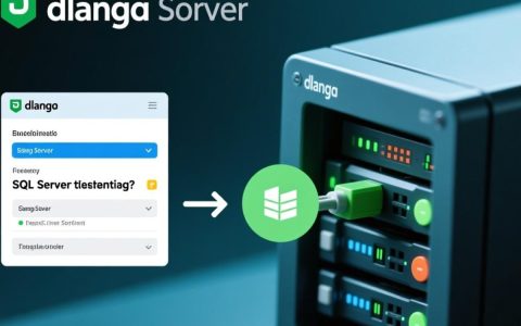 Django连接SQL Server时频繁报错，究竟是什么原因导致？排查解决方法详解！